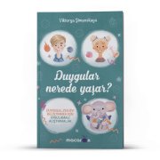 DUYGULAR NEREDE YAŞAR?