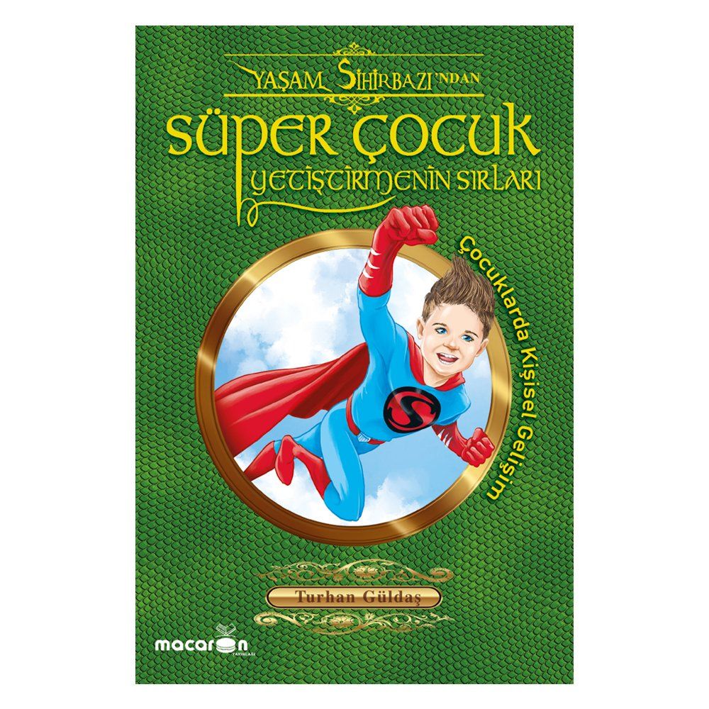 SÜPER ÇOCUK YETİŞTİRMENİN SIRLARI