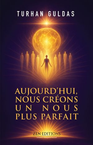 BUGÜN DAHA MÜKEMMEL BİZİ YARATIYORUZ (Fransızca) - 2.Baskı